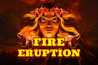 Fire Eruption