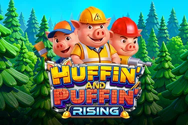 Huffin’ And Puffin’ Rising