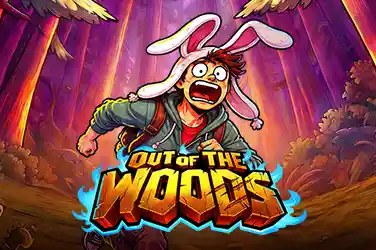 Out of the Woods